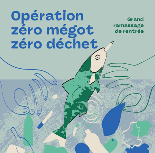 Opération, Zéro mégot, zéro déchet